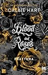Blood and Roses. Frattura by Callie Hart