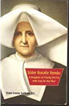 Sister Rosalie Rendu: A Daughter of Charity on Fire with Love for the Poor (ebook)
