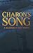 Charon's Song: A Collection...