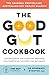 The Good Gut Cookbook