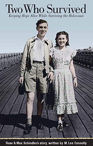 Two Who Survived: Keeping Hope Alive While Surviving the Holocaust (Kindle Edition)