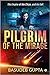 Pilgrim of the mirage : The...