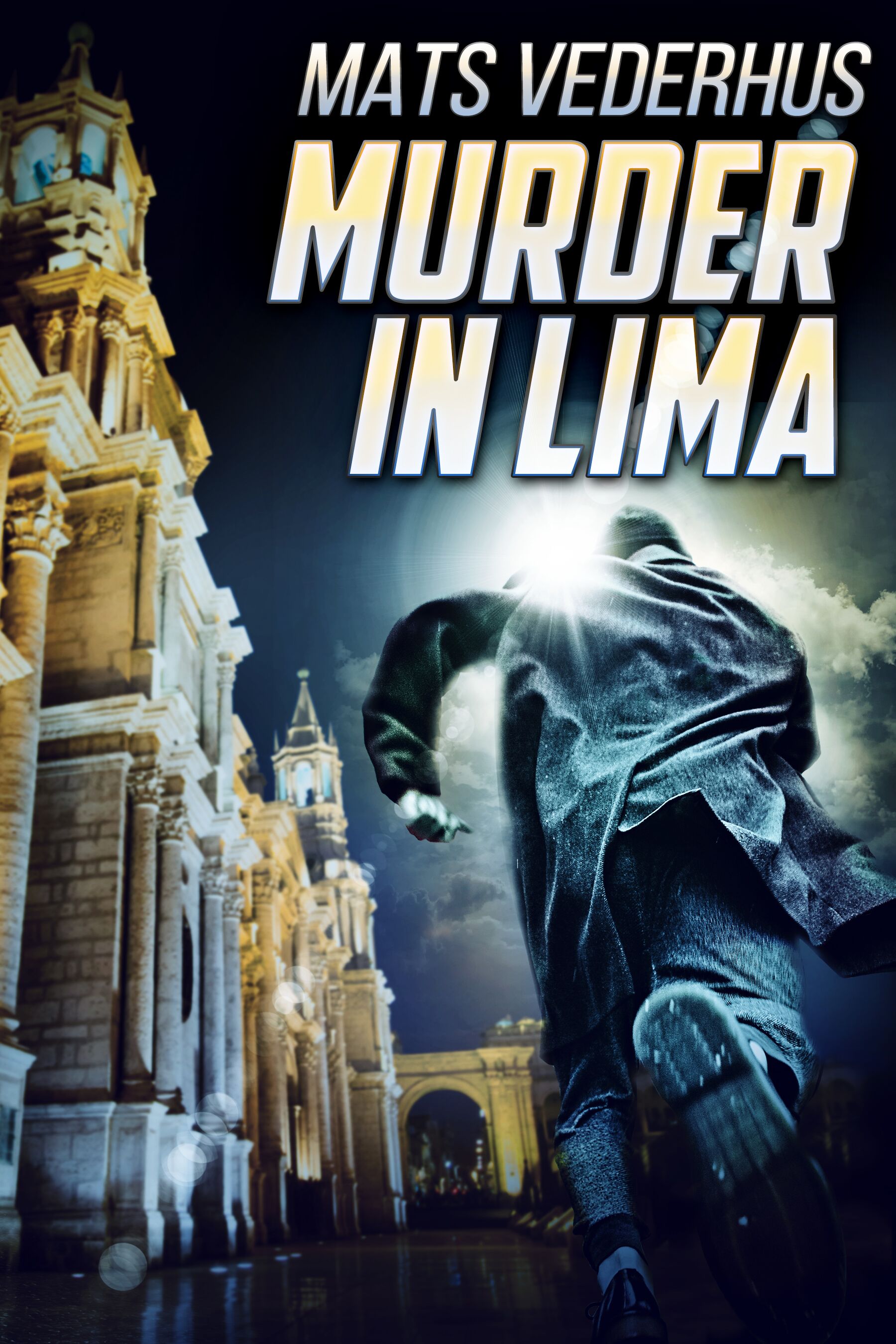 Murder In Lima (Kindle Edition)
