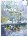 Aquarelle : La lu...
