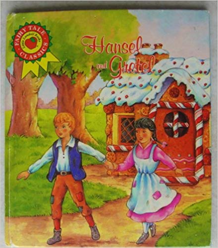 Hansel and Gretel (Fairy Tale Classics Storybook)