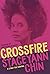 Crossfire by Staceyann Chin Crossfire by Staceyann Chin