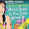 Heidi's Guide to Four Letter Words by Tara Sivec