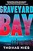 Graveyard Bay by Thomas Kies Graveyard Bay by Thomas Kies