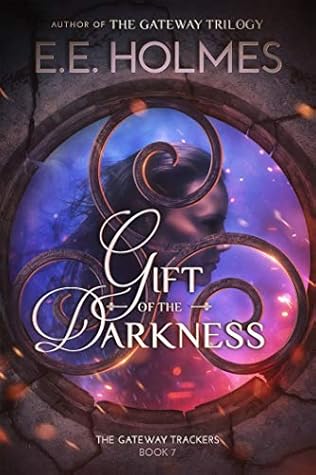 Gift of the Darkness (The Gateway Trackers #7)