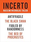Incerto 4-Book Bundle: Fooled by Randomness, The Black Swan, The Bed of Procrustes, Antifragile