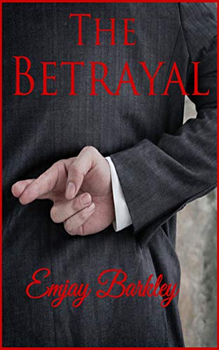 The Betrayal (Kindle Edition)