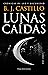 Lunas Caídas (Crónicas de Luz y Oscuridad, #1)
