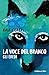 La voce del branco: Gli eredi
