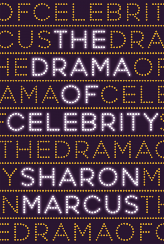 The Drama of Celebrity (Hardcover)