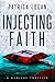 Injecting Faith (Dr. Becket...