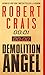 Demolition Angel by Robert Crais Demolition Angel by Robert Crais