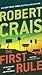 The First Rule by Robert Crais The First Rule by Robert Crais