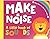 Make A Noise