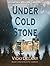 Under Cold Stone (Constable Molly Smith #7)
