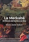 La Merkabá: El Misterio del Nombre de Dios
