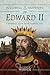 Following in the Footsteps of Edward II: A Historical Guide to the Medieval King