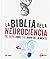 La biblia de la neurociencia