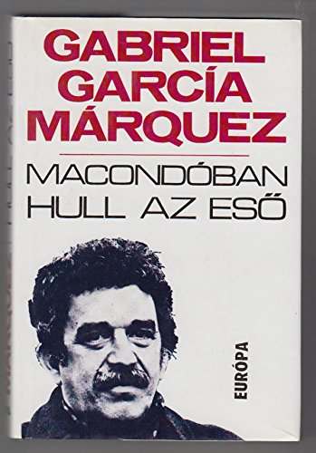 Macondoban Hull Az Eso (Hardcover)