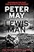 The Lewis Man by Peter  May The Lewis Man by Peter  May