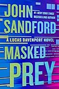 Masked Prey (Lucas Davenport, #30) 