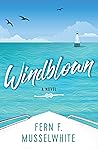 Windblown by Fern F. Musselwhite
