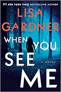 When You See Me (Detective D.D. Warren, #12; FBI Profiler, #9)