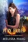 Book cover for Fury Frayed (Of Fates and Furies, #1)