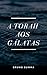 A TORAH AOS GÁLATAS