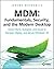 MDM: Fundamentals, Security...