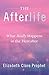 The Afterlife: What Really ...