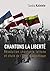 Chantons la Liberté: Révolu...
