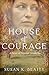 House of Courage