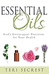Essential Oils by Teri Secrest