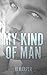 My Kind of Man (Heavyload! #1)