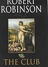 The Club by Robert    Robinson