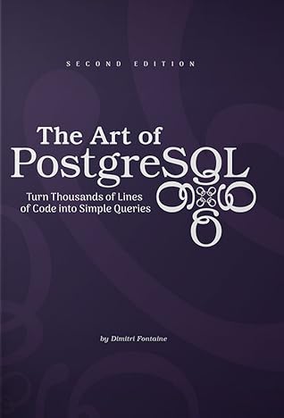 The Art of PostgreSQL
