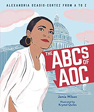 The ABCs of AOC: Alexandria Ocasio-Cortez from A to Z (Hardcover)