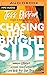 Chasing the Bright Side: Embrace Optimism, Activate Your Purpose, and Write Your Own Story