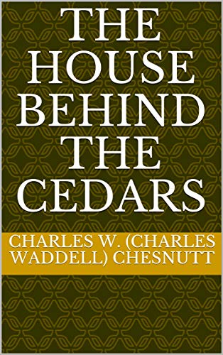 The House Behind the Cedars
