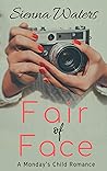 Book cover for Fair of Face (Monday's Child, #1)