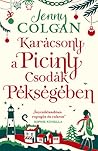 Karácsony ​a Piciny Csodák Pékségében by Jenny Colgan
