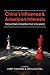 China's Influence and Ameri...