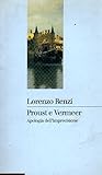 Proust e Vermeer. Apologia dell'imprecisione
