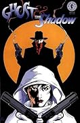 Ghost and The Shadow