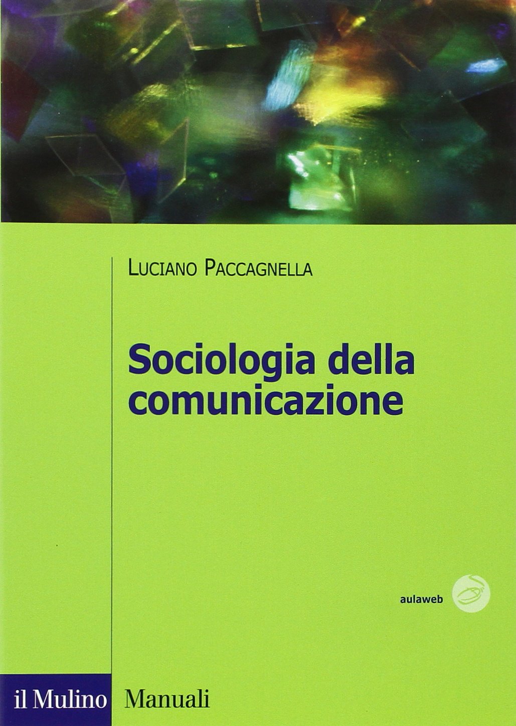 Sociologia della comunicazione (Paperback)